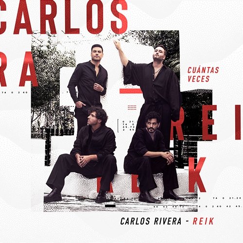 Cuántas Veces Carlos Rivera, Reik