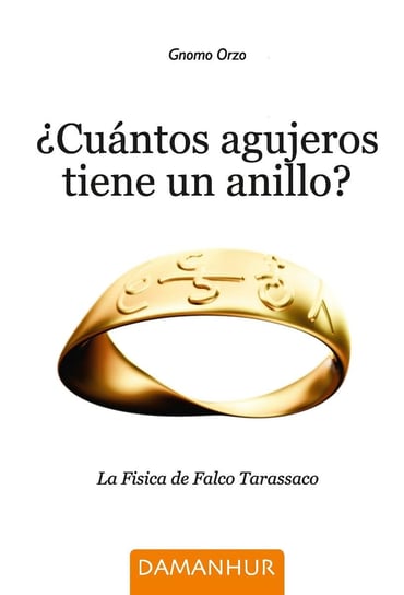 ¿Cuántos Agujeros Tiene Un Anillo? - ebook epub Gnomo Orzo (Accorti Rinaldo)