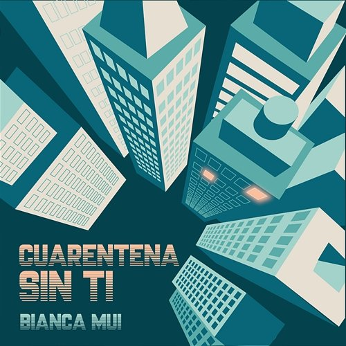 Cuarentena Sin Ti Bianca Mui