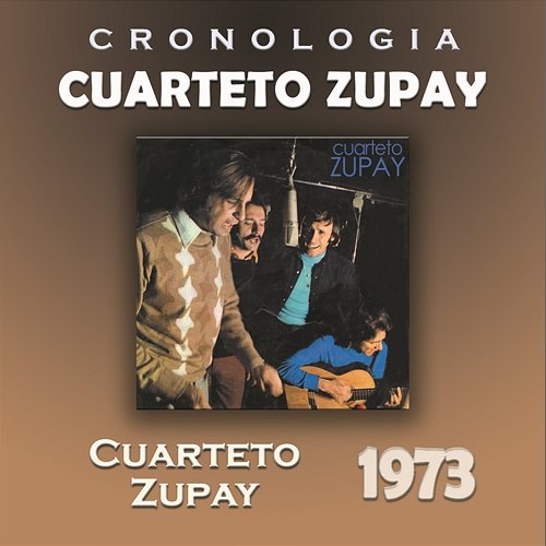 Cuarteto Zupay Cronología - Cuarteto Zupay (1973) Cuarteto Zupay