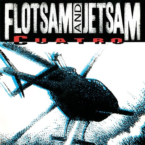 Cuatro Flotsam And Jetsam