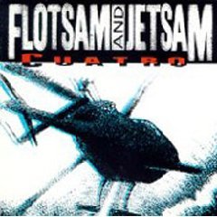 Cuatro Flotsam and Jetsam