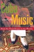 Cuba and Its Music: From the First Drums to the Mambo Sublette Ned