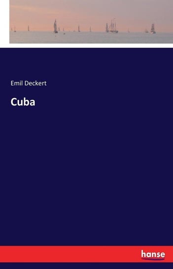 Cuba Deckert Emil