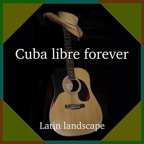 Cuba libre forever Various Artists