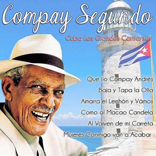 Cuba, Los Grandes Cantantes Compay Segundo, Bienvenido Granda
