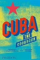 Cuba: The Cookbook Vazquez Galvez Madelaine, Tondre Imogene