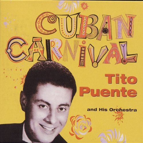 Cuban Carnival Tito Puente