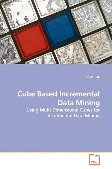 Cube Based Incremental Data Mining Pollak Ziv