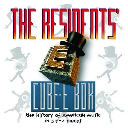 Cube-E Box: The History Of American Music In 3 E-Z Pieces The Residents