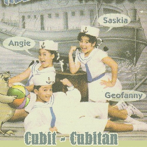 Cubit-Cubitan Saskia, Geofanny, Angie