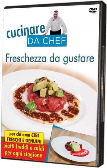 Cucinare Da Chef - Freschezza Da Gustare Various Directors
