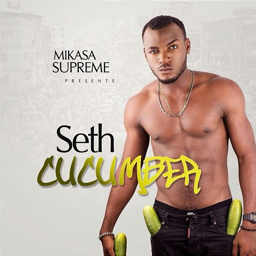 Cucumber Seth