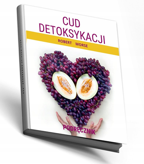 Cud detoksykacji Robert Morris