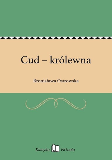 Cud – królewna Ostrowska Bronisława