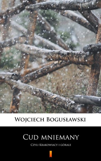 Cud mniemany Bogusławski Wojciech