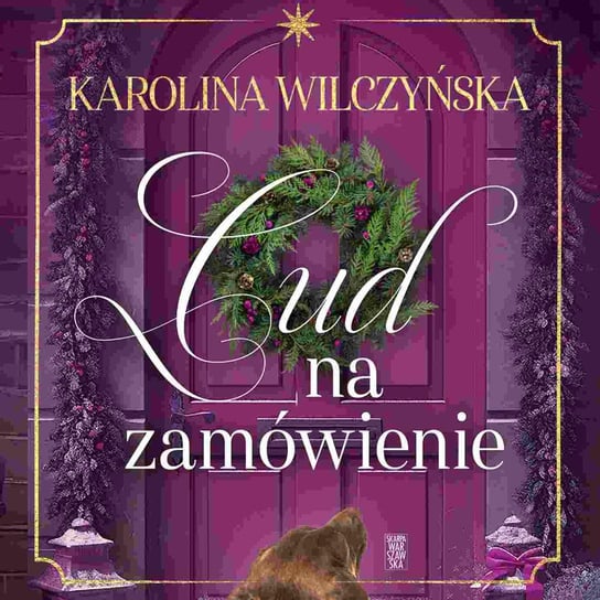 Cud na zamówienie - audiobook Wilczyńska Karolina