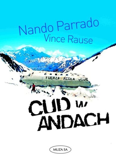 Cud w Andach Parrado Nando