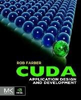 CUDA Application Design and Development Farber Rob