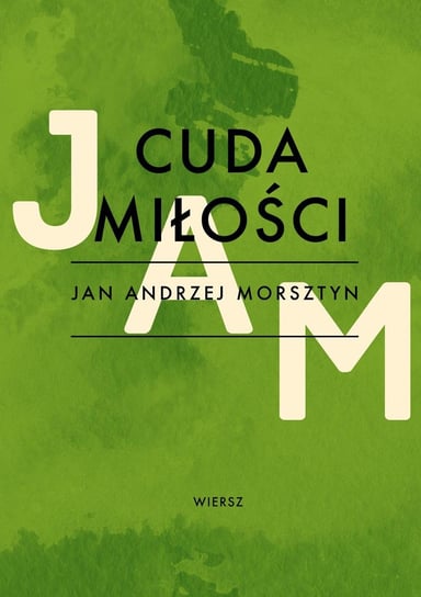 Cuda miłości Morsztyn Jan Andrzej
