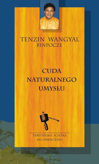 Cuda naturalnego umysłu - ebook mobi Wangyal Tenzin