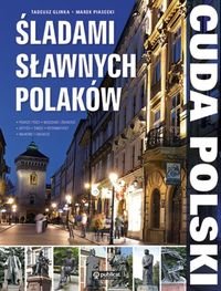 Cuda Polski. Śladami sławnych Polaków Glinka Tadeusz, Piasecki Marek