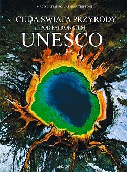 Cuda świata przyrody pod patronatem Unesco Cattaneo Marco, Trifoni Jasmina