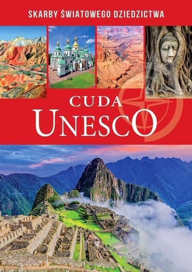 Cuda Unesco Opracowanie zbiorowe