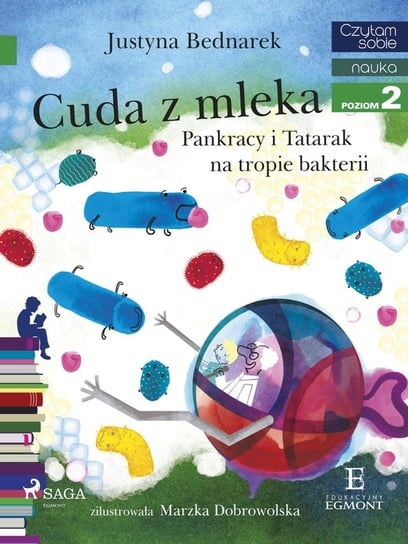 Cuda z mleka - Pankracy i Tatarak na tropie bakterii - ebook mobi Bednarek Justyna