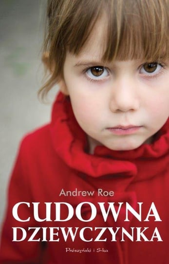 Cudowna dziewczynka Roe Andrew