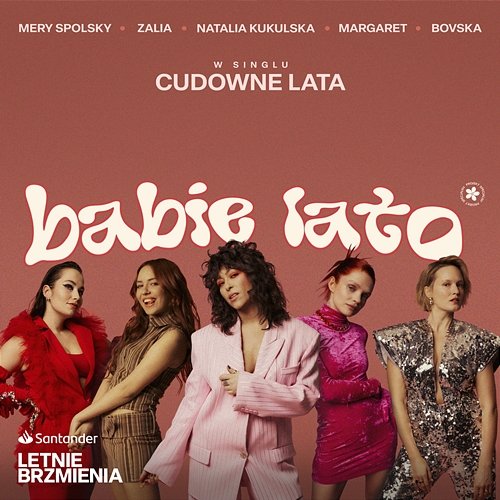 Cudowne Lata (projekt BABIE LATO) Natalia Kukulska, Bovska, Zalia feat. Margaret, Mery Spolsky