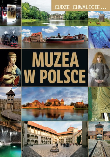 Cudze chwalicie... Muzea w Polsce Lasociński Dawid