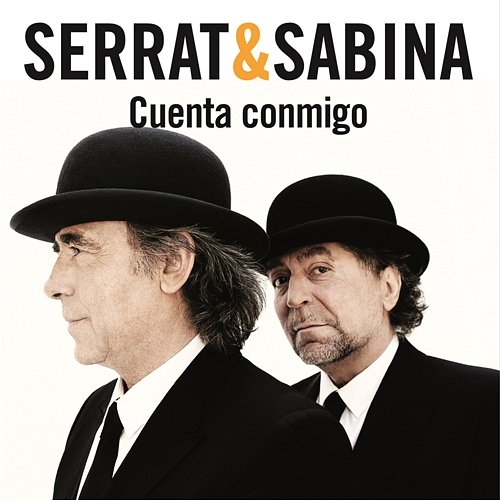 Cuenta Conmigo Serrat & Sabina