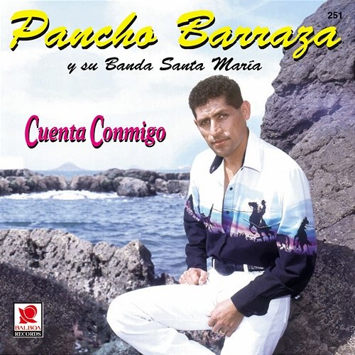 Cuenta Conmigo Pancho Barraza