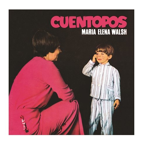 Cuentopos María Elena Walsh