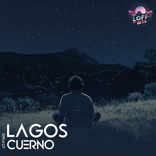 Cuerno AstroLofi, High and Low HITS