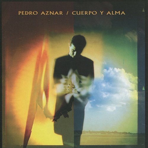 Cuerpo y Alma Pedro Aznar