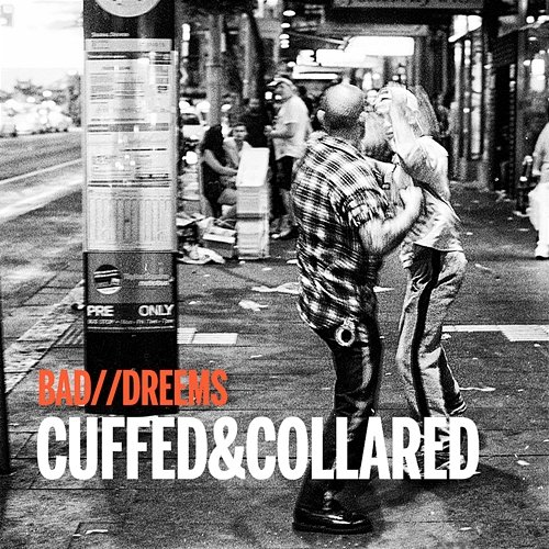 Cuffed & Collared Bad, DREEMS