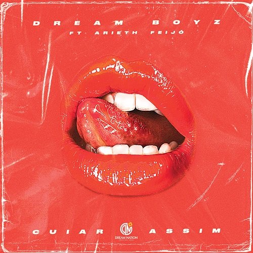 Cuiar Assim Dream Boyz feat. Arieth Feijó