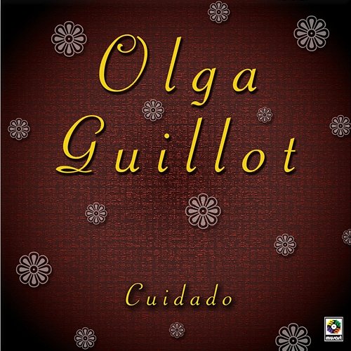 Cuidado Olga Guillot