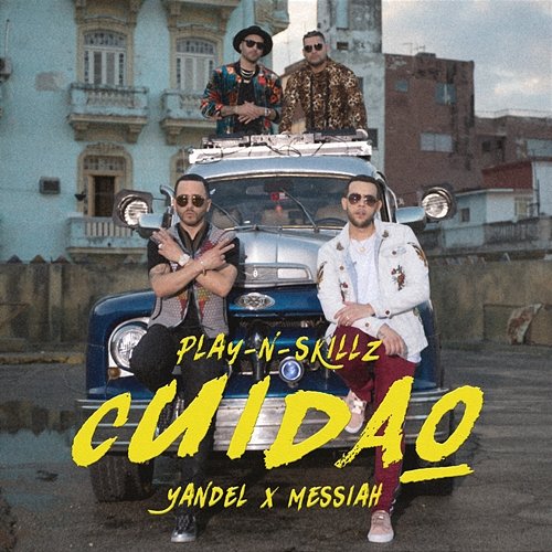Cuidao Play-N-Skillz feat. Yandel & Messiah