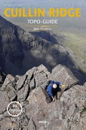 Cuillin Ridge - Topo-Guide Tom Prentice