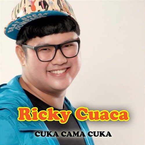 Cuka Cama Cuka Ricky Cuaca