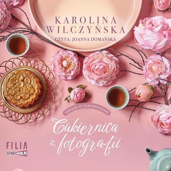 Cukiernica z fotografii. Sklepik ze wspomnieniami. Tom 1 - audiobook Wilczyńska Karolina