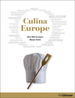 Culina Europe. Dine with Europe's Master Chefs Bellahsen Fabien, Rouche Daniel