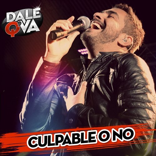 Culpable o No Dale Q´ Va