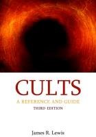 Cults: A Reference and Guide Lewis James R.
