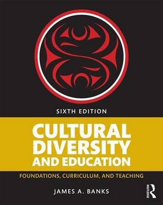 Cultural Diversity and Education Banks James A.
