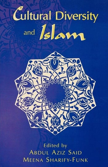Cultural Diversity and Islam Said Abdul Aziz