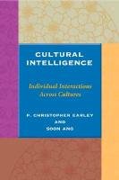 Cultural Intelligence: Individual Interactions Across Cultures Gregg Jessica L., Earley Christopher P., Ang Soon